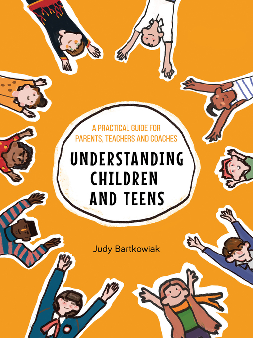 Title details for Understanding Children and Teens by Judy Bartkowiak - Available